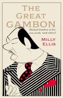 The Great Gambon - Michael Gambon in his own words (and others)