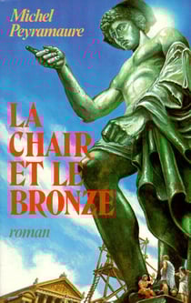 La chair et le bronze - tome 2 - Les empires de cendre - Les Empires de cendre - Tome 3