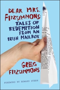 Dear Mrs. Fitzsimmons - Tales of Redemption from an Irish Mailbox