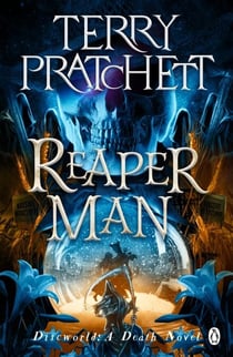 Reaper Man - (Discworld Novel 11)