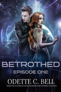 Betrothed Episode One - Betrothed, #1