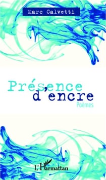 Présence d'encre - Poèmes