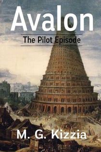 Avalon, the Pilot Episode - Avalon