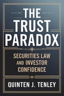The Trust Paradox: Securities Law and Investor Confidence