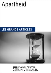 Apartheid - Les Grands Articles d'Universalis