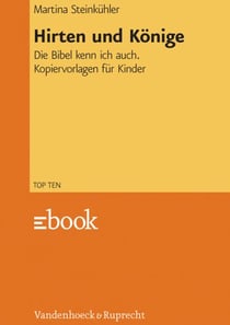 Hirten und Könige - Die Bibel kenn ich auch. Kopiervorlagen für Kinder