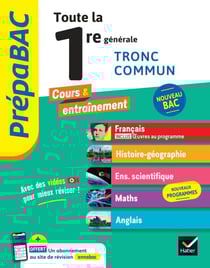Prépabac - Toute la 1re générale (tronc commun) - Bac 2026 (toutes les matières) - Français, Histoire-Géographie, Enseignement scientifique &amp; maths, Anglais