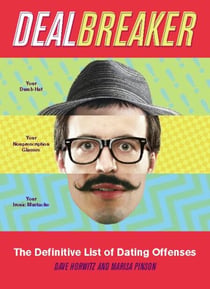 Dealbreaker - The Definitive List of Dating Offenses