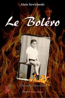 Le Boléro - Un témoignage historique