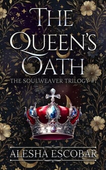The Queen's Oath - The Soulweaver Trilogy, #1