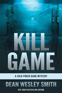 Kill Game: A Cold Poker Gang Mystery - Cold Poker Gang, #1