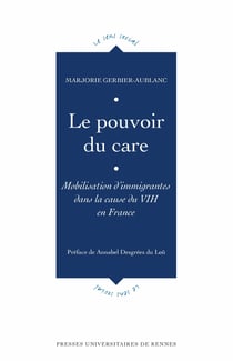 Le pouvoir du care - Mobilisation d’immigrantes dans la cause du VIH en France