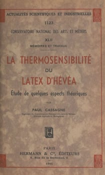 La thermosensibilité du latex d'hévéa - Étude de quelques aspects théoriques