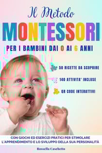 Il Metodo Montessori per i Bambini dai 0 ai 6 Anni: - Guida al Metodo Montessori, #2