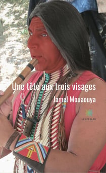 Une tête aux trois visages - Recueil de poésie