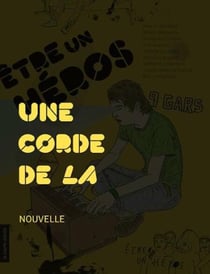 Une corde de la - Être un héros - Des histoires de gars