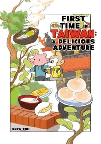 First Time In Taiwan: A Delicious Adventure