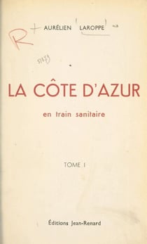 La Côte d'azur (1) - En train sanitaire