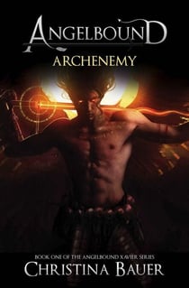 Archenemy - Angelbound Xavier, #1