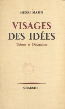 Visages des idées - Suivi de À contre courant. Thèmes et discussions