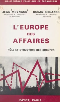L'Europe des affaires - Rôle et structure des groupes