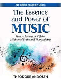The Essence and Power of Music - ZTF Music Academy, #1