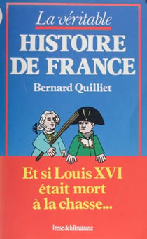 La Véritable Histoire de France - Et si Louis XVI était mort à la chasse