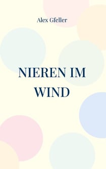 Nieren im Wind - Letzte Façon.