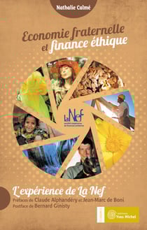 Économie fraternelle et finance éthique - l'expérience de la Nef