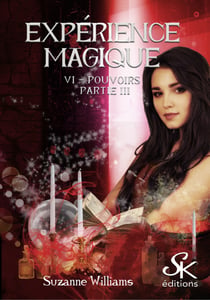 Expérience magique 6 - Pouvoirs partie 3