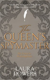 The Queen's Spymaster - Tudor Court, #3