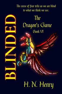 BLINDED The Dragon's Game Book VI - The Dragon's Game, #6