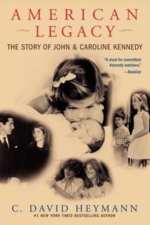 American Legacy - The Story of John and Caroline Kennedy