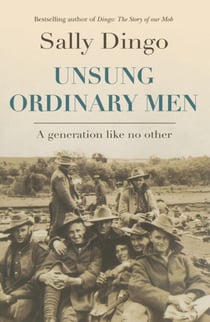 Unsung Ordinary Men - A generation like no other