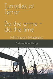 Turnstiles of Terror / Do the Crime - Do the Time