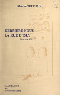 Derrière nous, la rue d'Isly - 26 mars 1962
