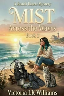 Mist Across the Waves - A Beach House Mystery, #2