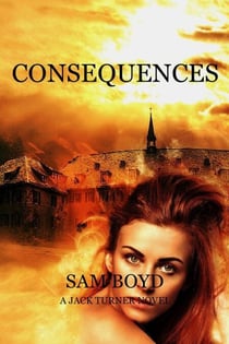 Consequences - JACK TURNER SERIES, #1