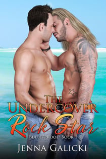 The Undercover Rock Star - Bulletproof, #1