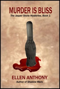Murder is Bliss - The Jasper Stone Mysteries, #1