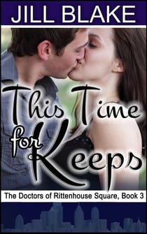 This Time for Keeps - Doctors of Rittenhouse Square, #3