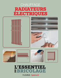 Chauffage & Climatisation : chauffage - radiateurs électriques - L'essentiel du bricolage