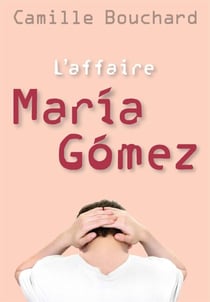 L'affaire María Gómez - AFFAIRE MARIA GOMEZ -L' [NUM]