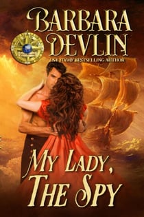 My Lady, the Spy - Brethren of the Coast, #2