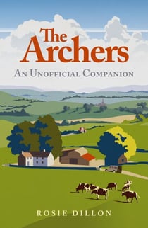 The Archers - An Unofficial Companion