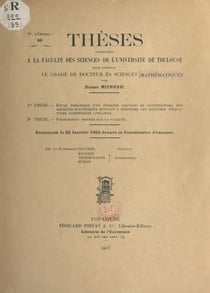 Étude théorique d'un principe nouveau de construction des machines électriques servant à résoudre les systèmes d'équations algébriques linéaires - Suivi de Propositions données par la Faculté : transformation et intégration des équations aux dérivées p...