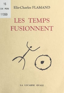 Les temps fusionnent