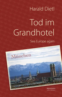 Tod im Grandhotel - See Europa again