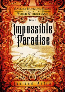 Impossible Paradise - A series of short gaslamp steampunk adventures books exploring a magic future world, #1