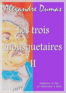Les trois mousquetaires - Tome II